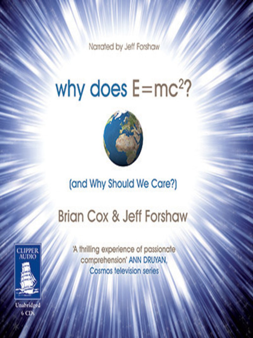 Title details for Why Does E=MC2 and Why Should We Care? by Multiple Authors - Available